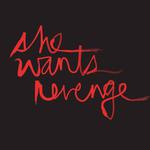 She Wants Revenge